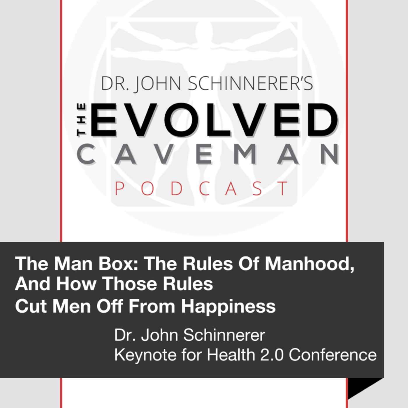 The Evolved Caveman Podcast w/ Dr. John Schinnerer