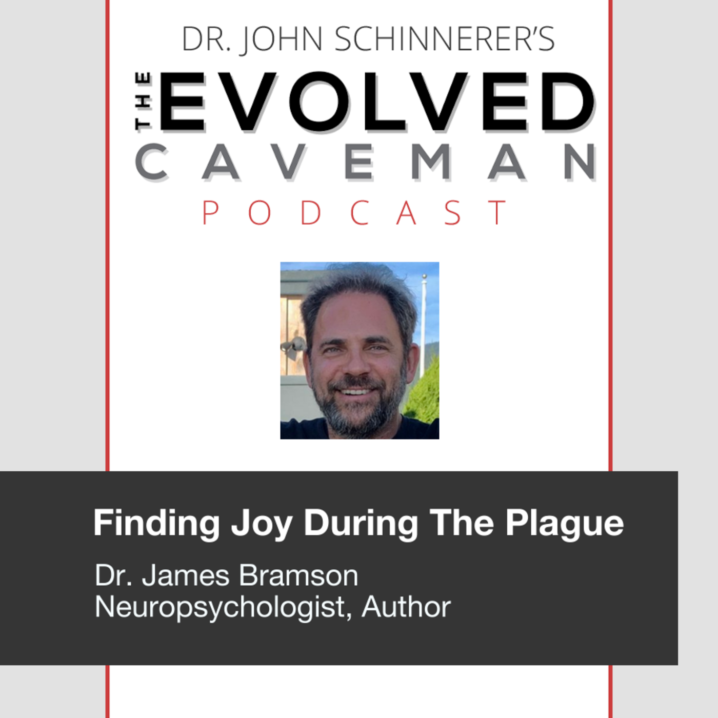 The Evolved Caveman Podcast w/ Dr. John Schinnerer