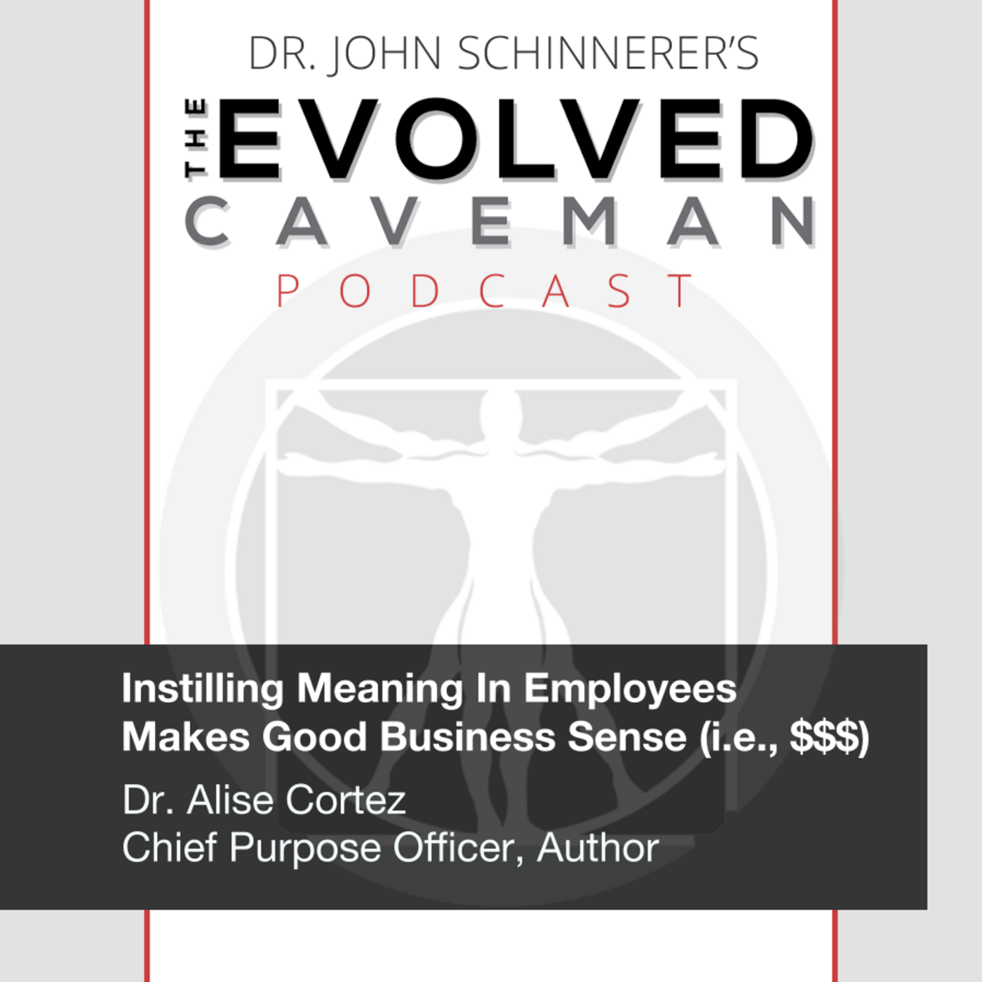 The Evolved Caveman Podcast w/ Dr. John Schinnerer