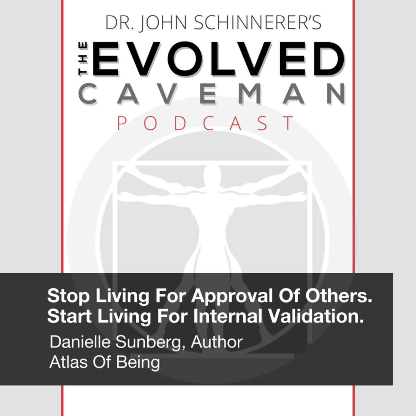 The Evolved Caveman Podcast w/ Dr. John Schinnerer