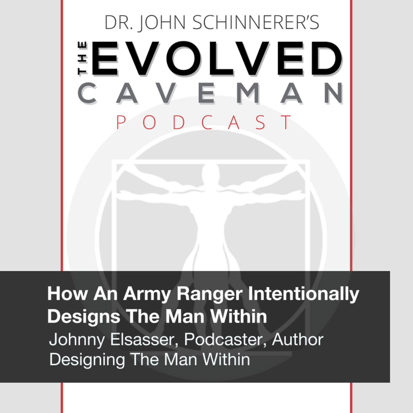 The Evolved Caveman Podcast w/ Dr. John Schinnerer