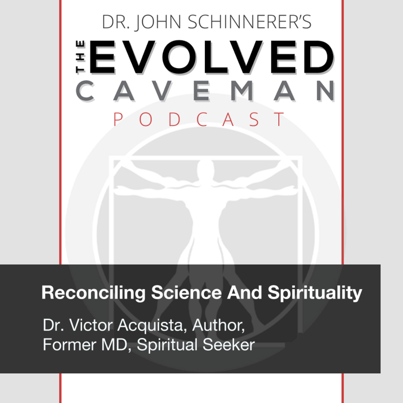 The Evolved Caveman Podcast w/ Dr. John Schinnerer