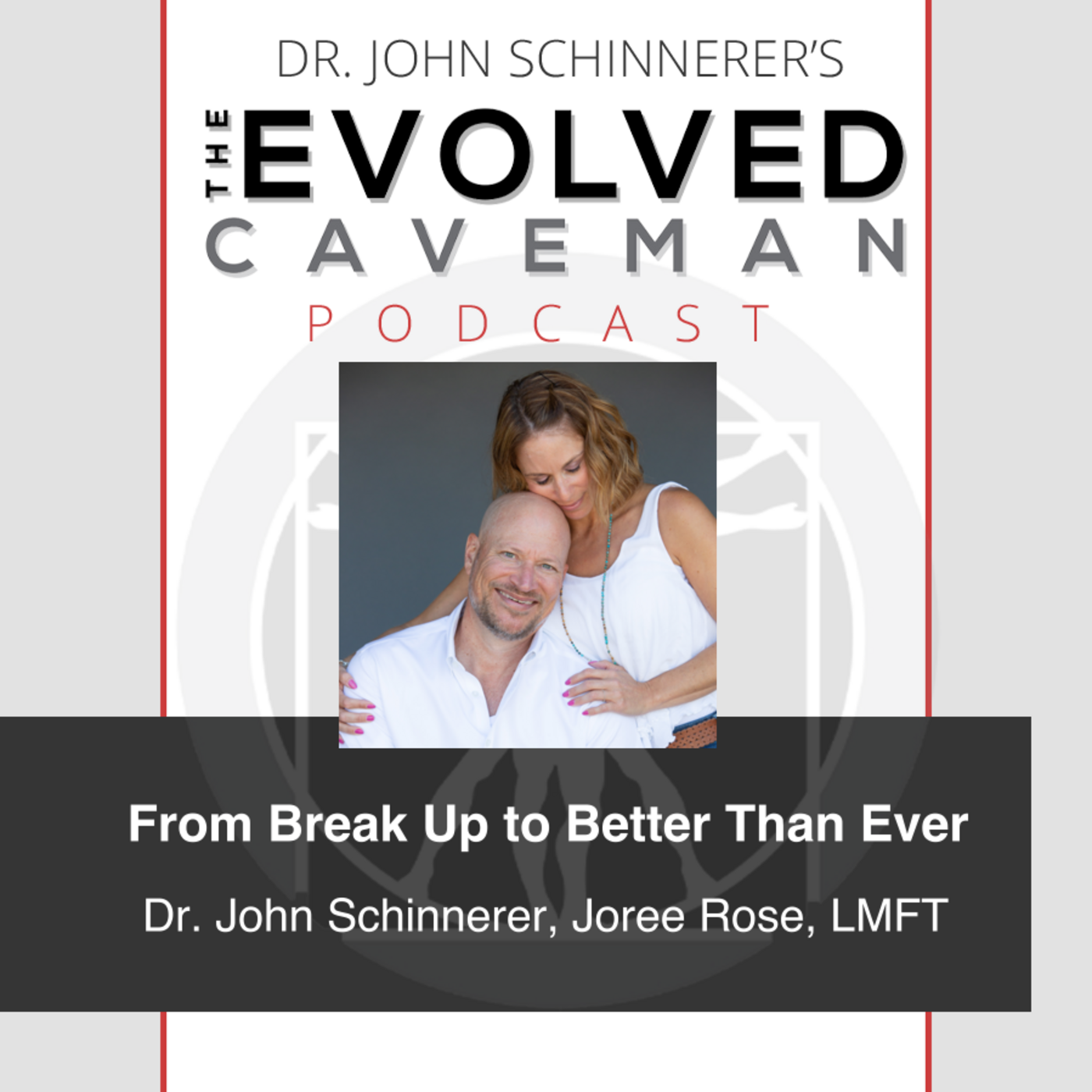 The Evolved Caveman Podcast w/ Dr. John Schinnerer
