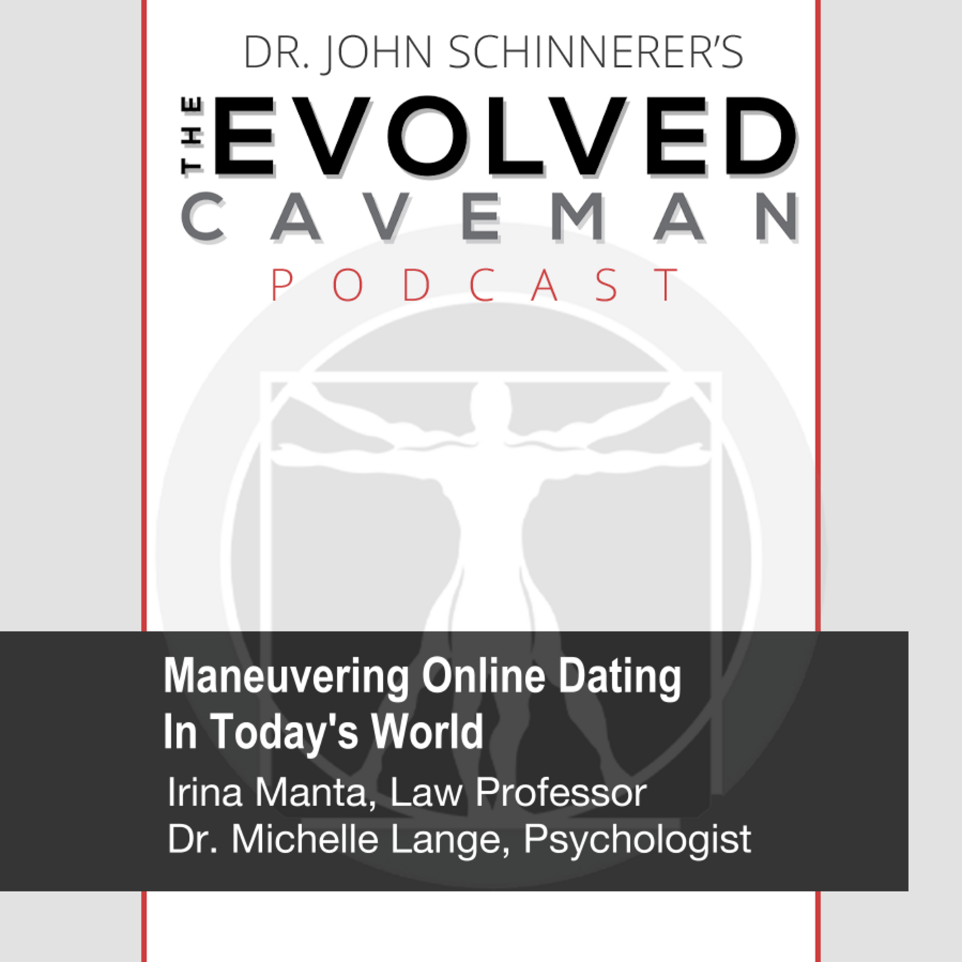 The Evolved Caveman Podcast w/ Dr. John Schinnerer