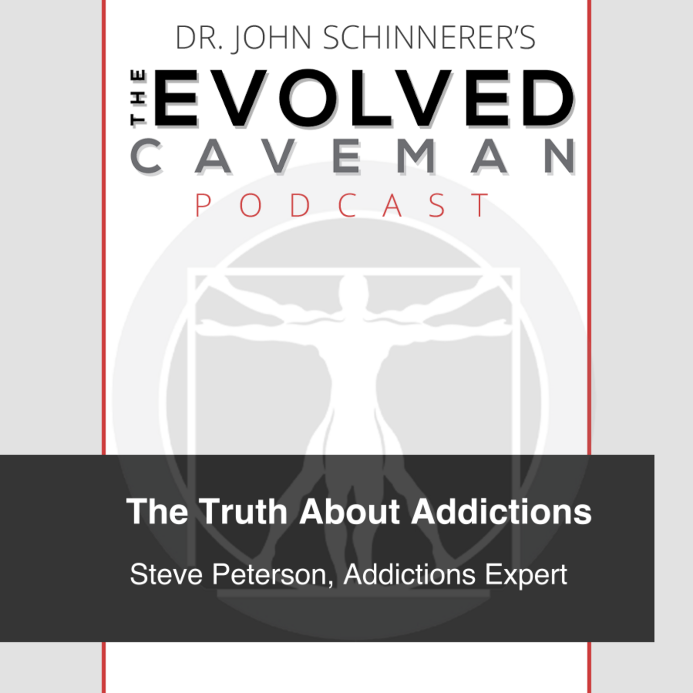 The Evolved Caveman Podcast w/ Dr. John Schinnerer