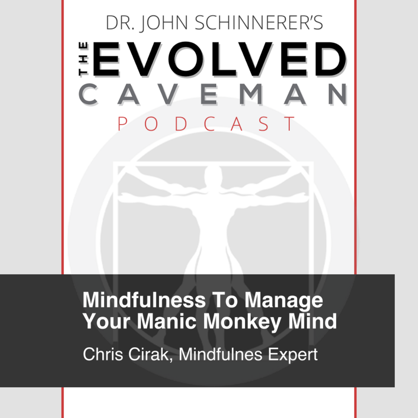 The Evolved Caveman Podcast w/ Dr. John Schinnerer