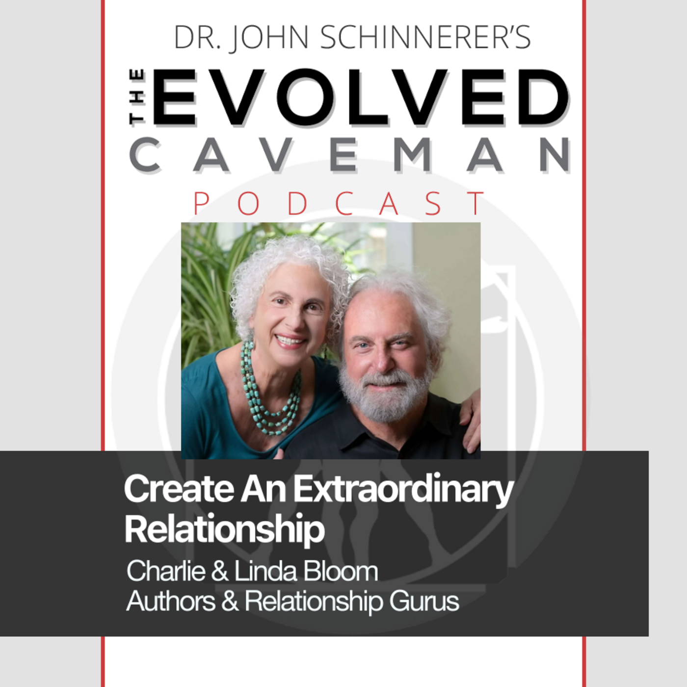 The Evolved Caveman Podcast w/ Dr. John Schinnerer