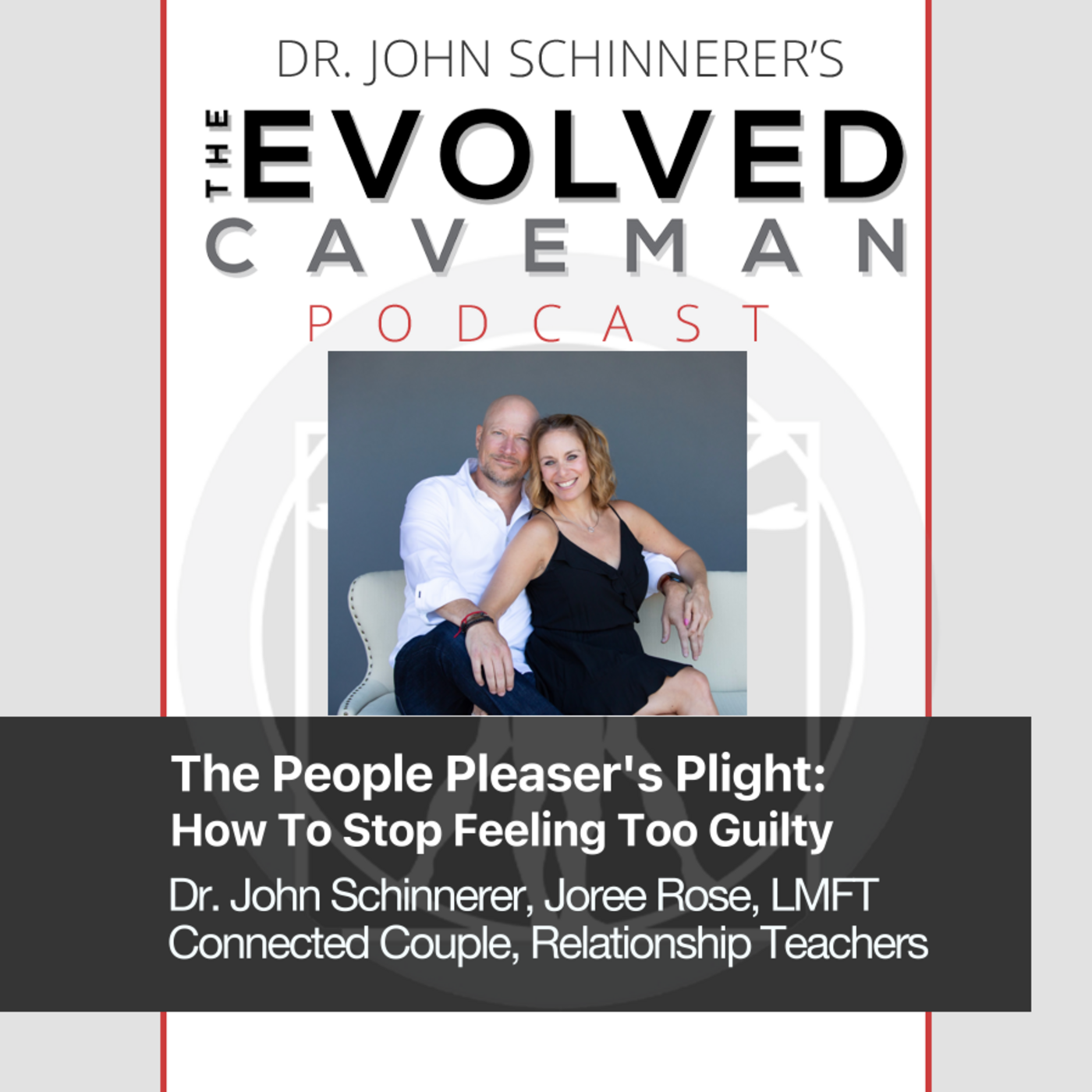 The Evolved Caveman Podcast w/ Dr. John Schinnerer