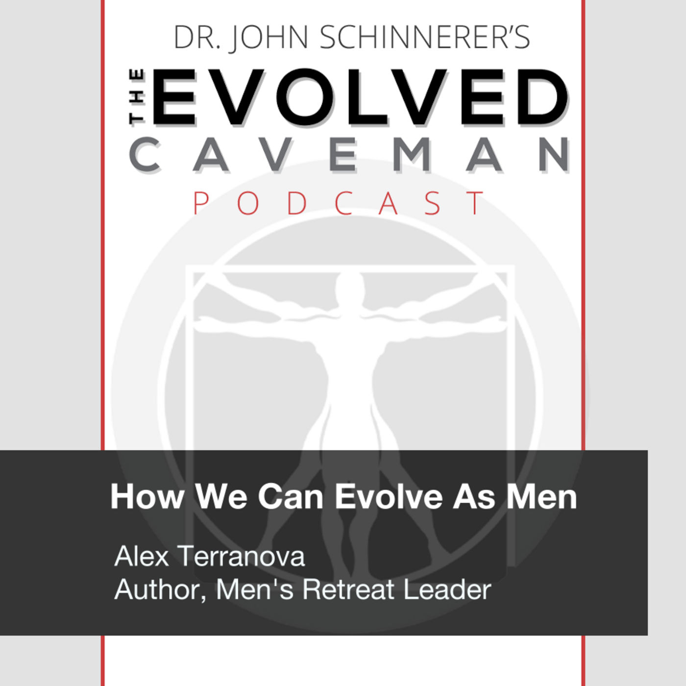 Episode 33: How We Evolve As Men