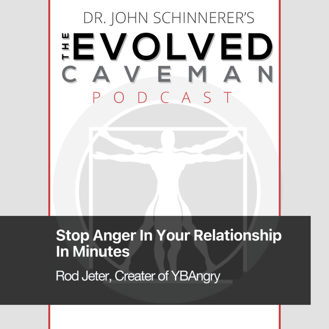 The Evolved Caveman Podcast w/ Dr. John Schinnerer