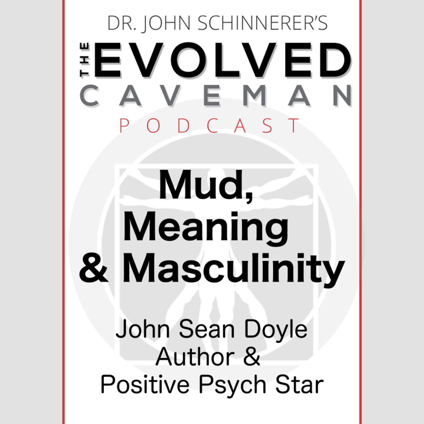 The Evolved Caveman Podcast w/ Dr. John Schinnerer