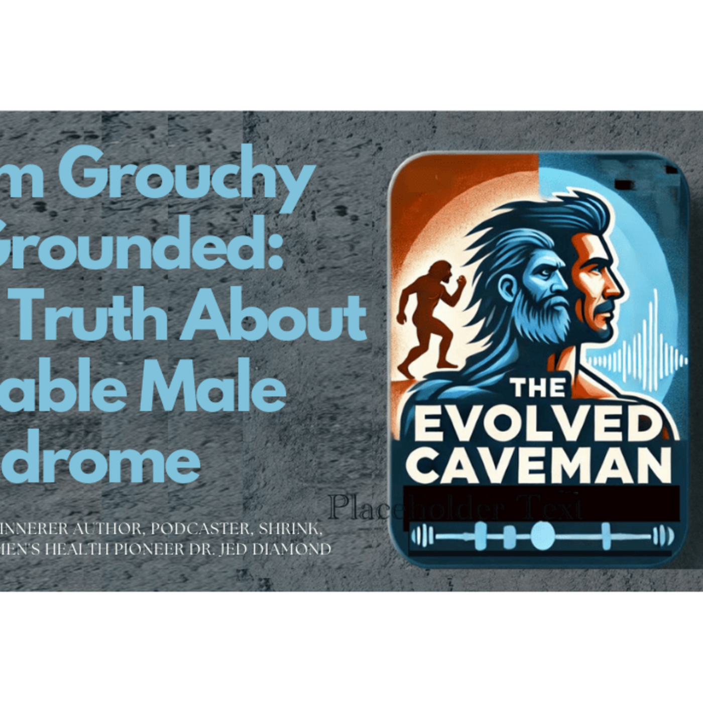 The Evolved Caveman Podcast w/ Dr. John Schinnerer