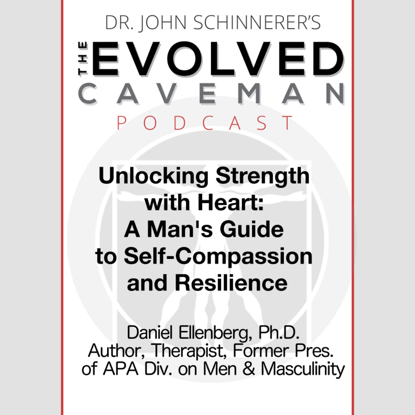 The Evolved Caveman Podcast w/ Dr. John Schinnerer