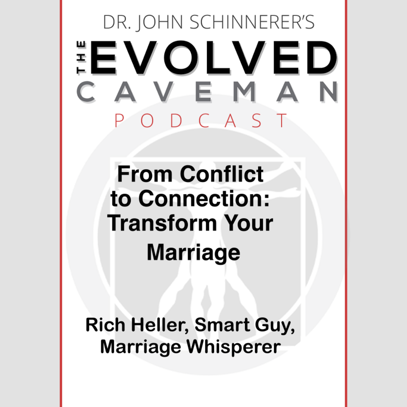 Episode 20: From Conflict to Connection: Transform Your Marriage with Rich Heller