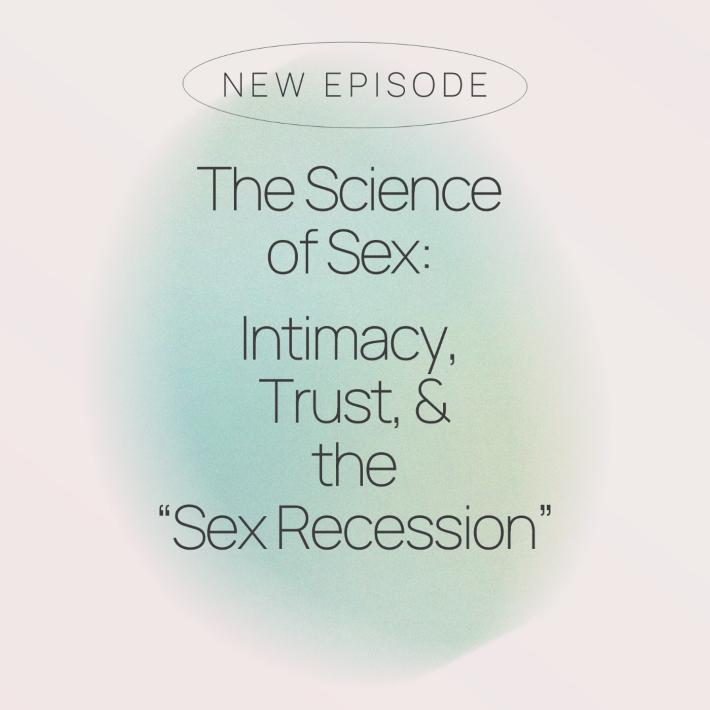 Episode 36: The Science of Sex & Desire: What Kinsey Research Reveals About Intimacy, Trust, and the “Sex Recession”