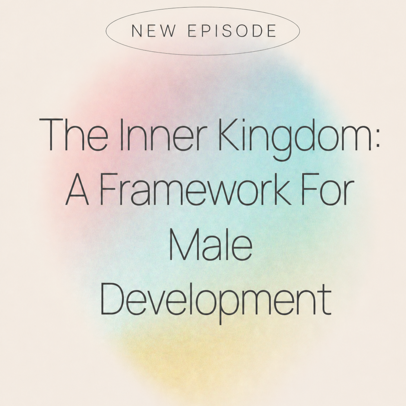 Episode 38: The Inner Kingdom: Who’s Sitting on Your Throne?
