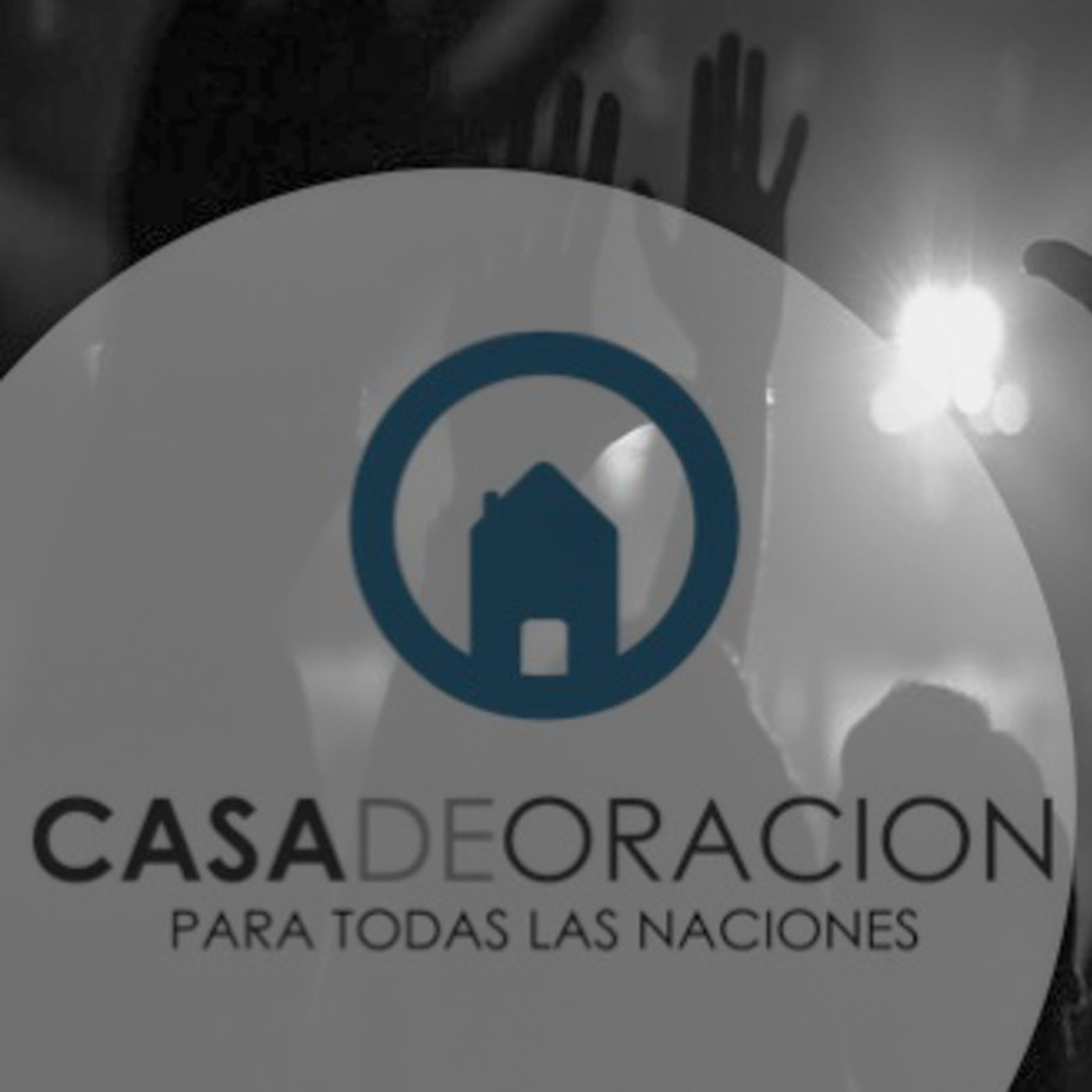 Casa De Oracion's Podcast