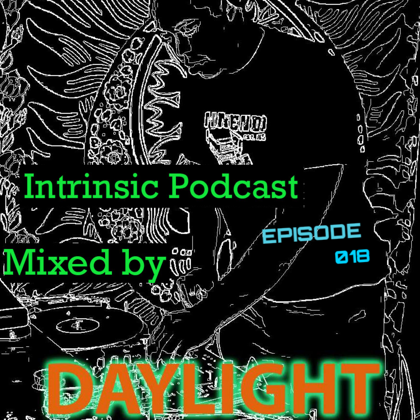 Intrinsic Podcast: mixed by Daylight