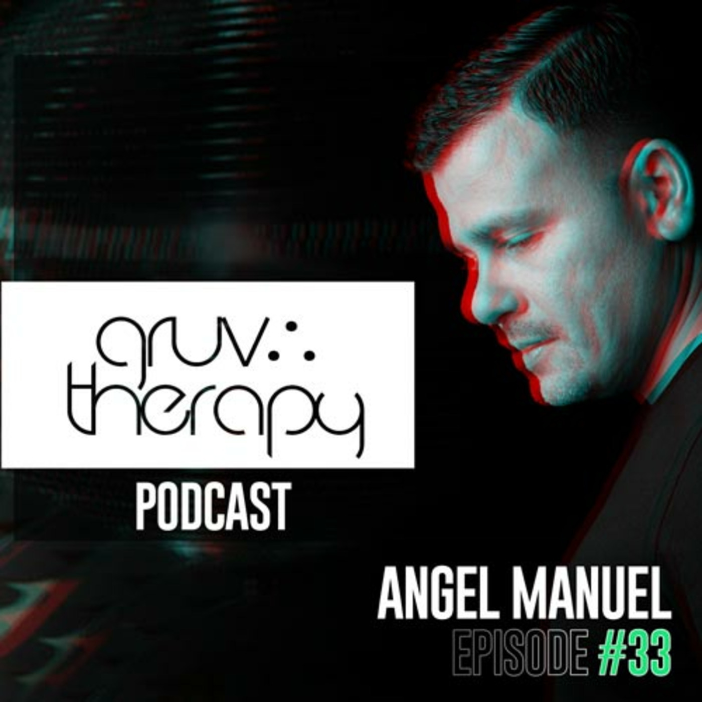 Episode 18: GruvTherapy Episode #33