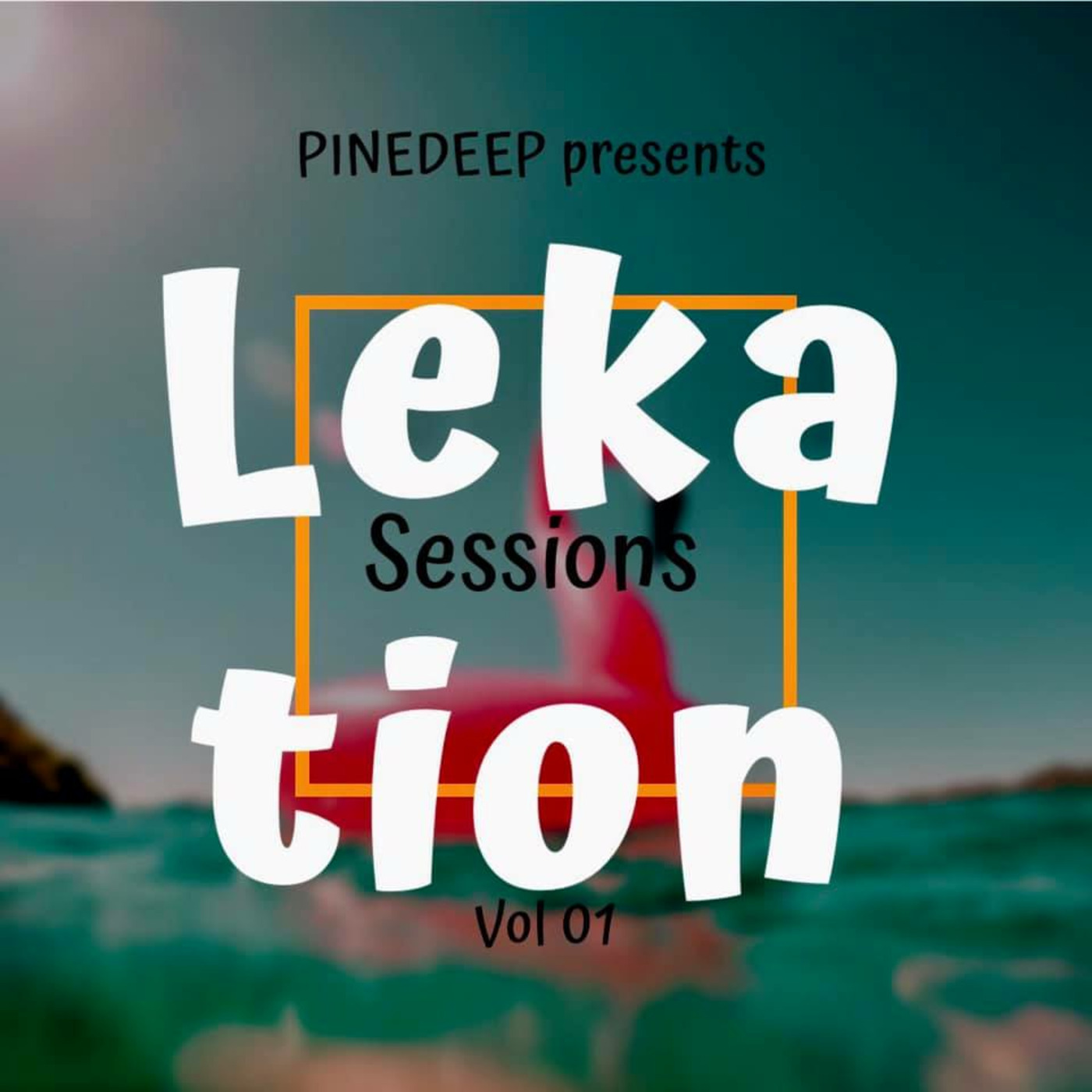 Episode 1: Lekation Sessions Vol 1 Mixed by Pinedeep