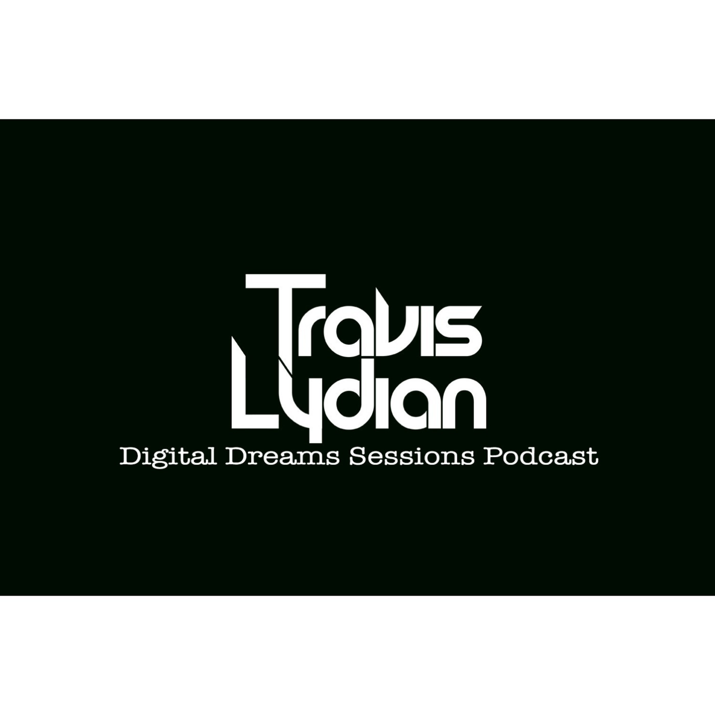 Travis Lydian: Digital Dreams Sessions