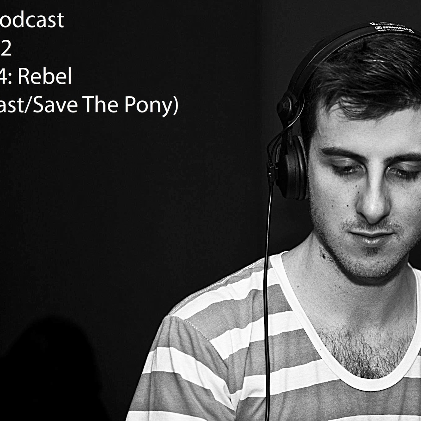 Ruckus Podcast 004: Rebel (Lower East/Digital Delight)