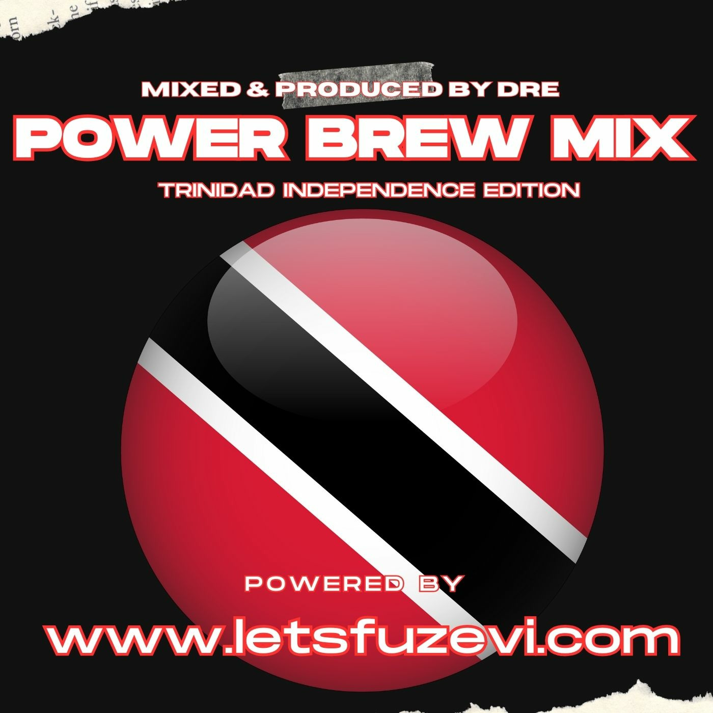 Episode 5: Power Brew Mix 31st August 2023 (Special Trini Edition) episode artwork