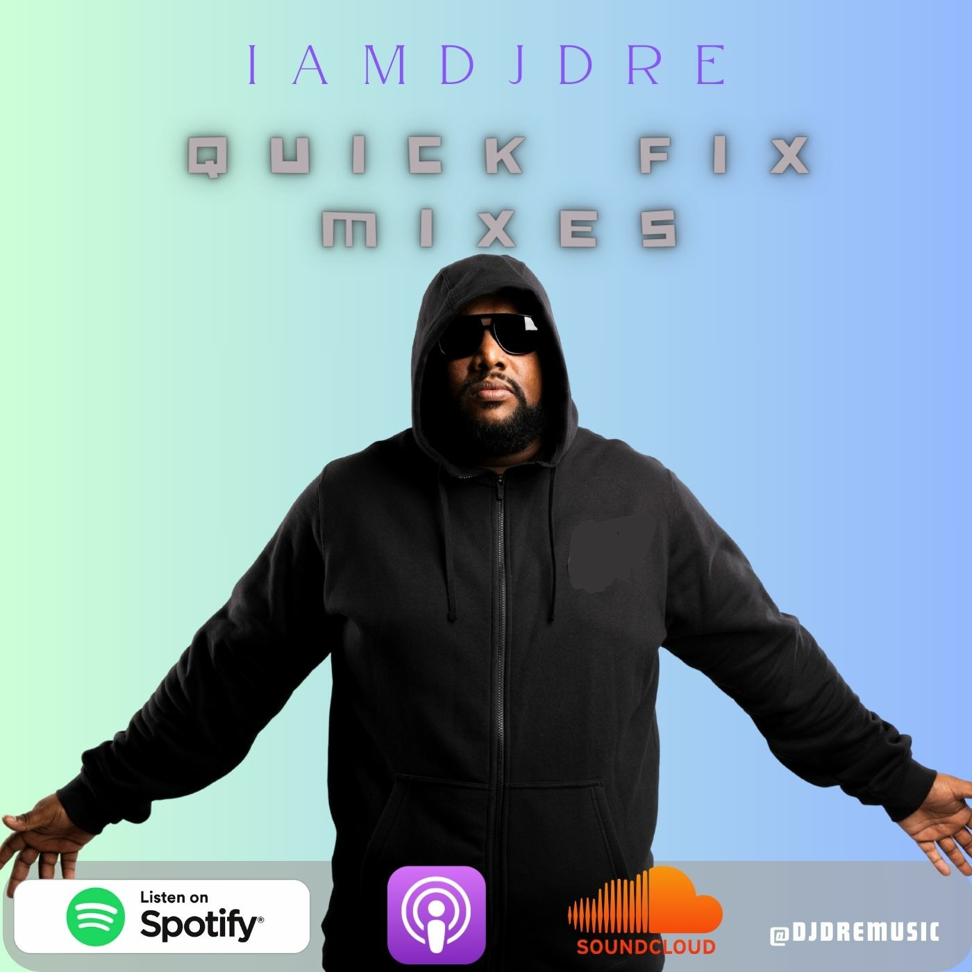 Episode 2: Dj Dre Quick Fix Episode 2