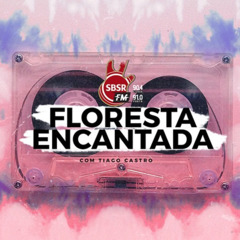 RádioSBSR A Floresta Encantada Free Podcasts Podomatic