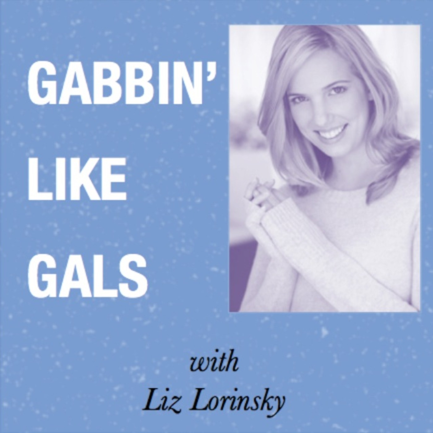 Gabbin\' Like Gals