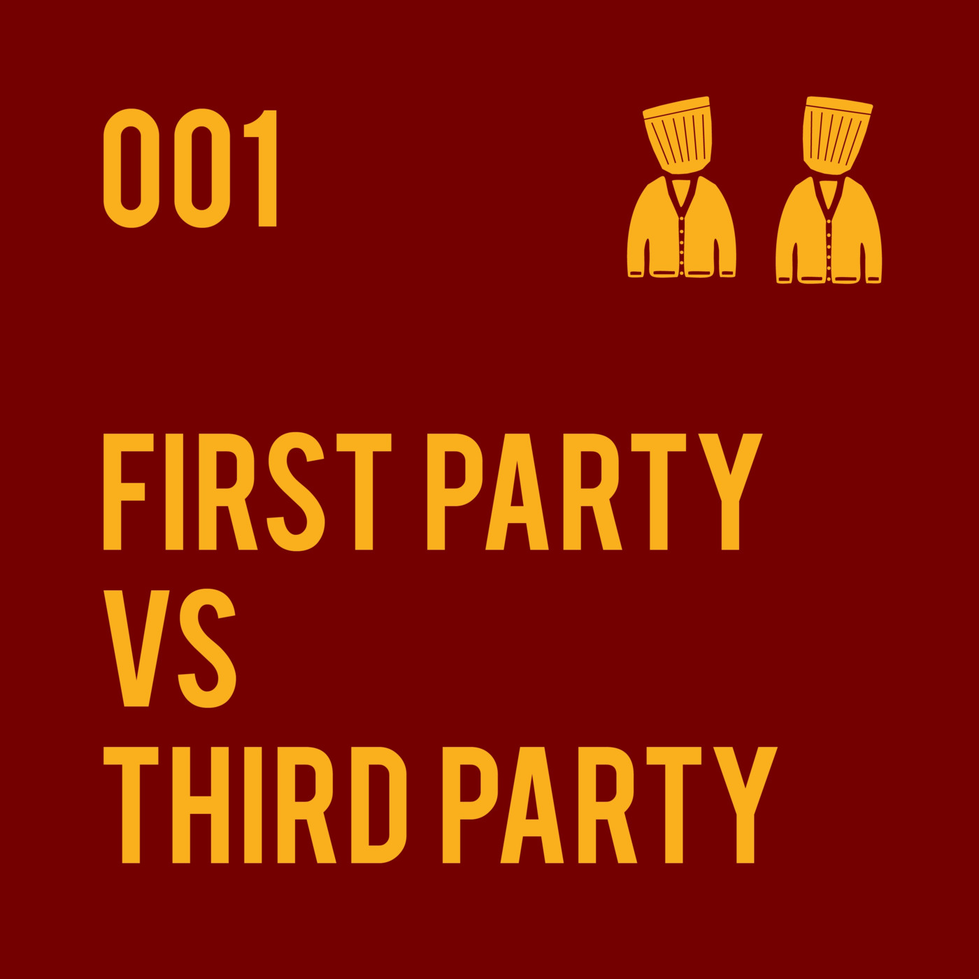 001 First Party vs. Third Party