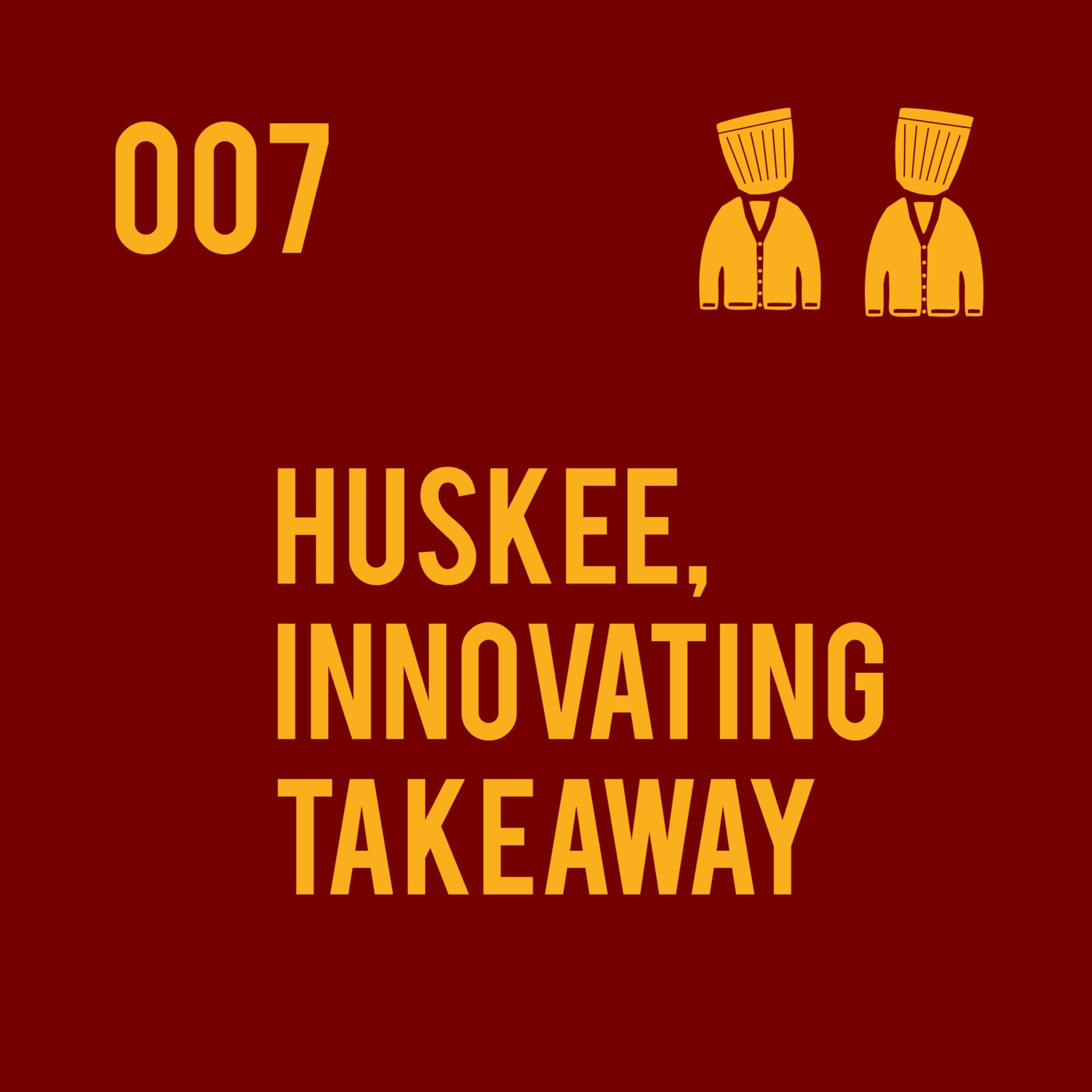 007 Huskee, Innovating Takeaway