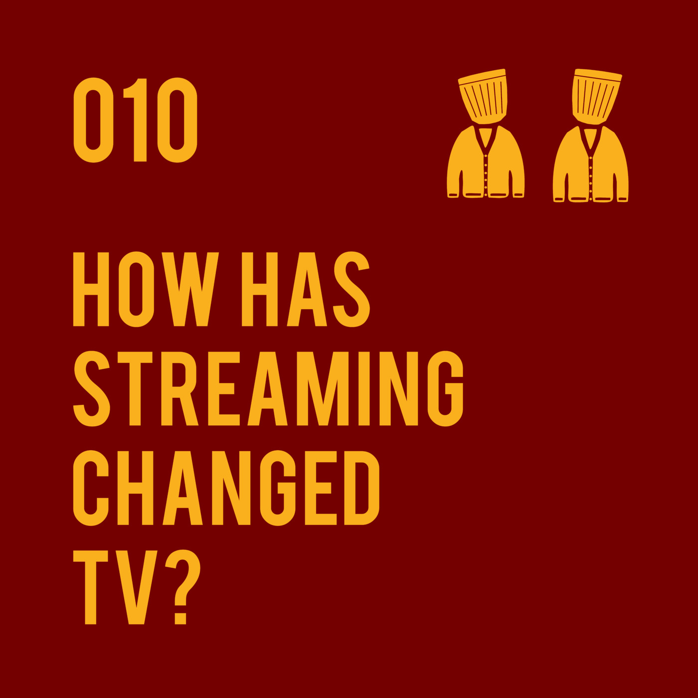 010 How has streaming changed TV?