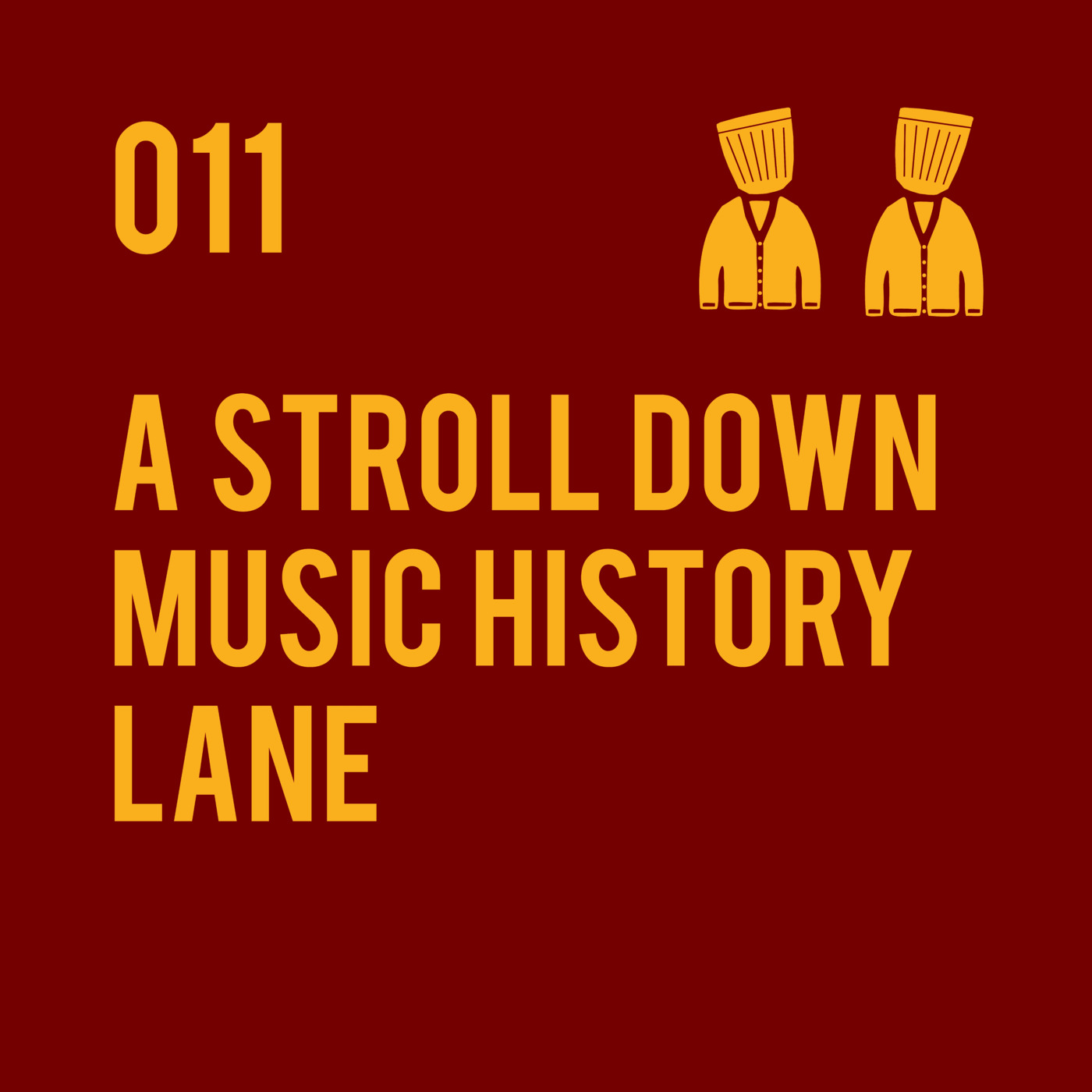 011 A Stroll Down Music History Lane