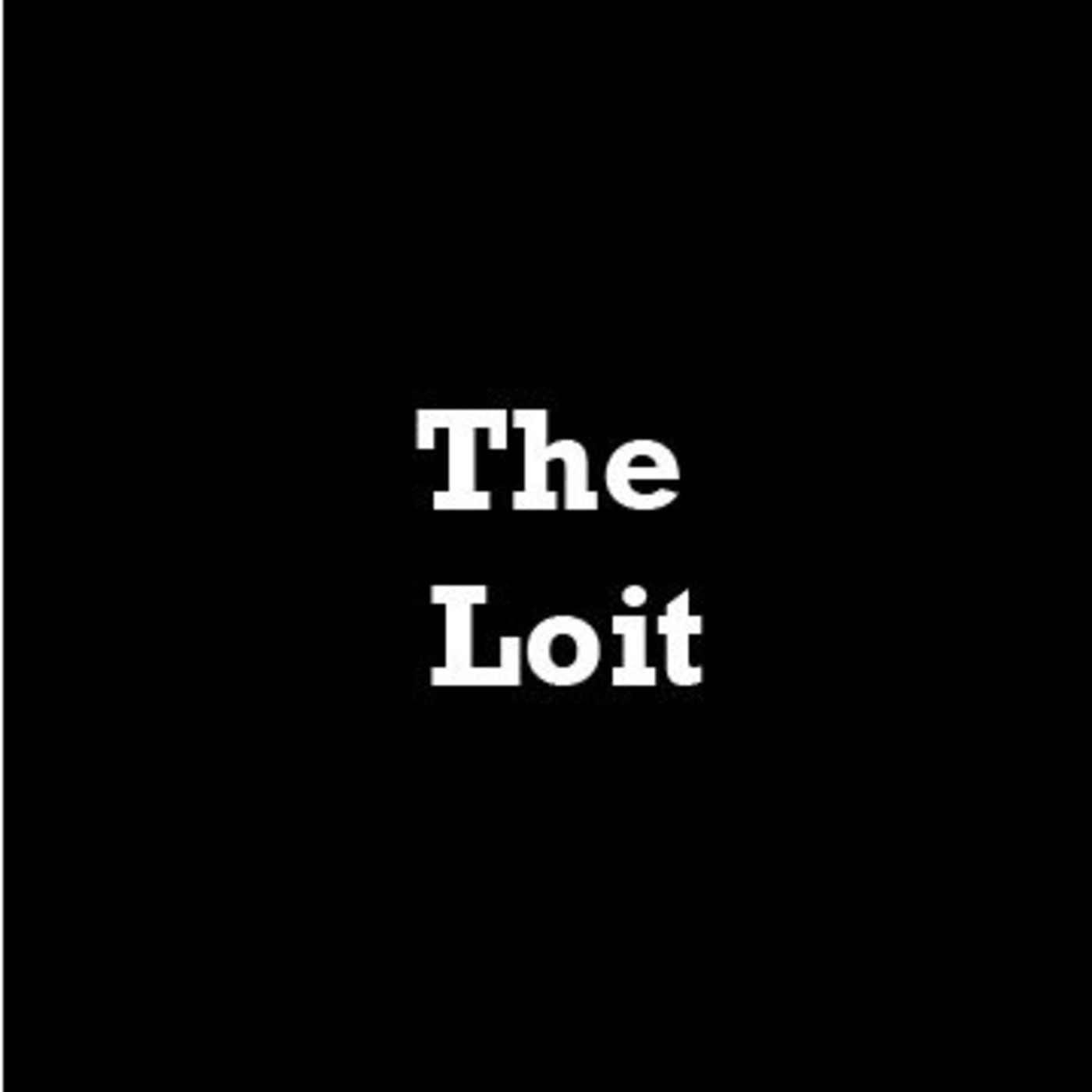 The Loit - Ep. 9 - Feb. 4, 2011