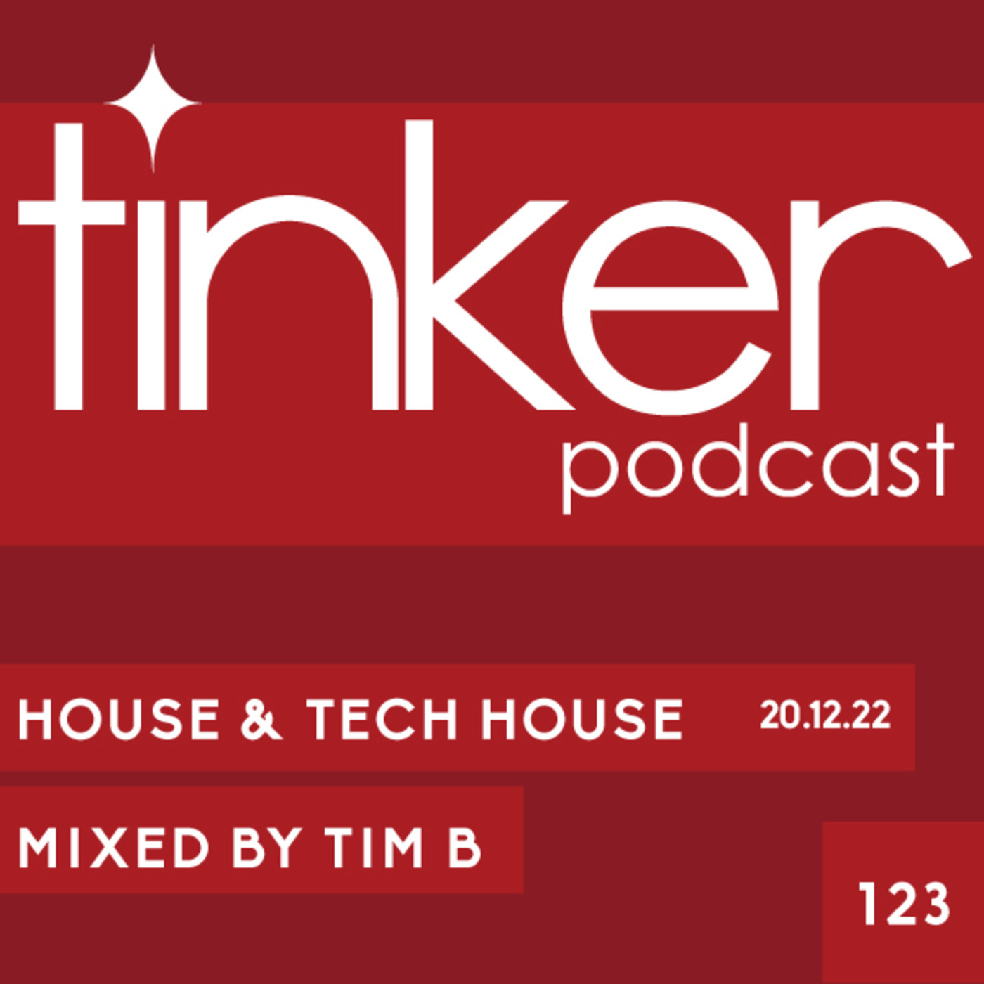 Episode 123: TP 123 - House and Tech House - Tim B