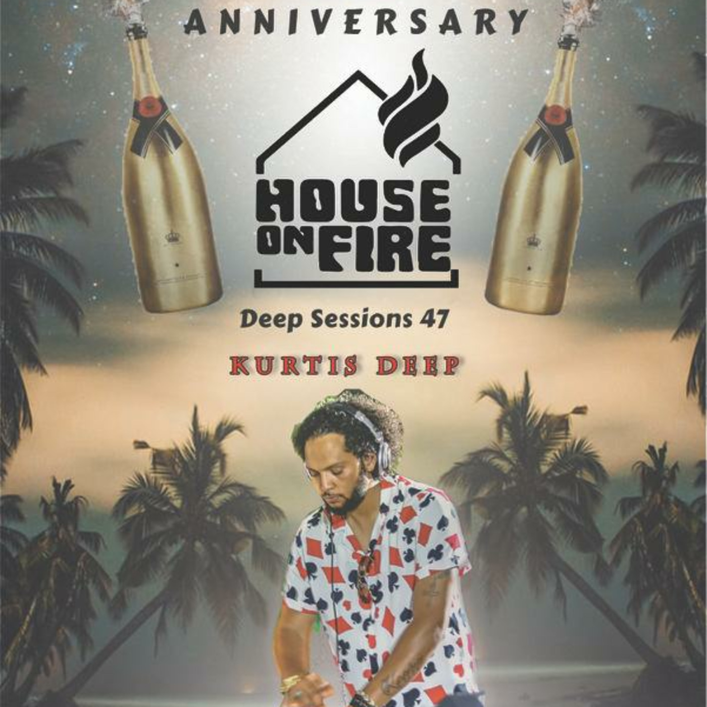 Episode 47: House On Fire Deep Sessions 47 (Kurtis Deep)