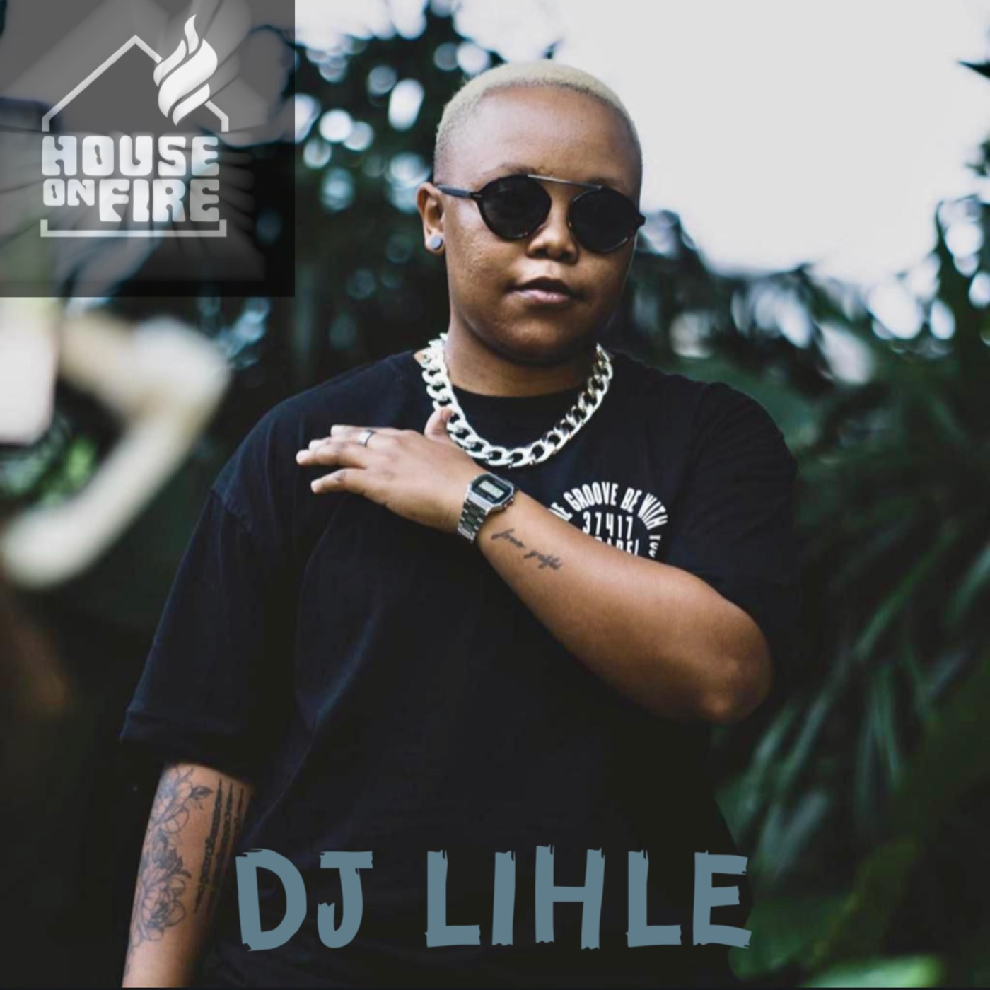 Episode 77: House On Fire Deep Sessions 77 (DJ Lihle)