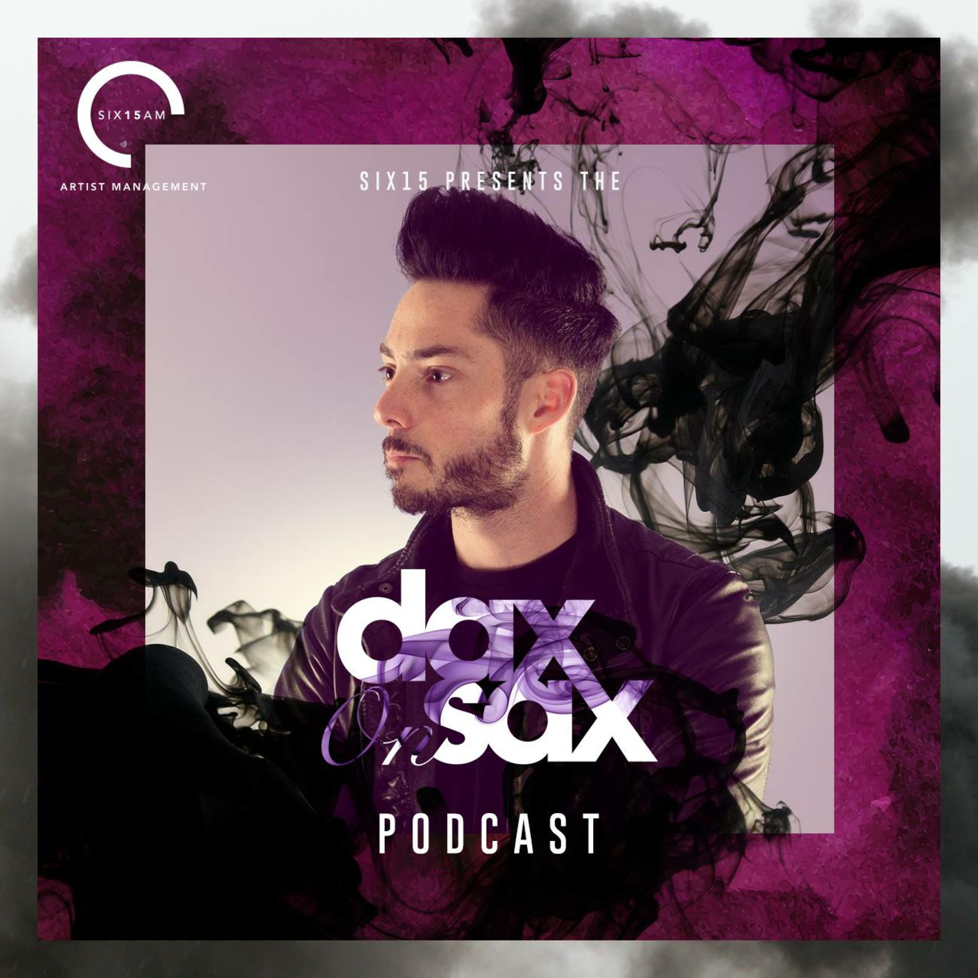 Six15 Presents The Dax On Sax Podcast