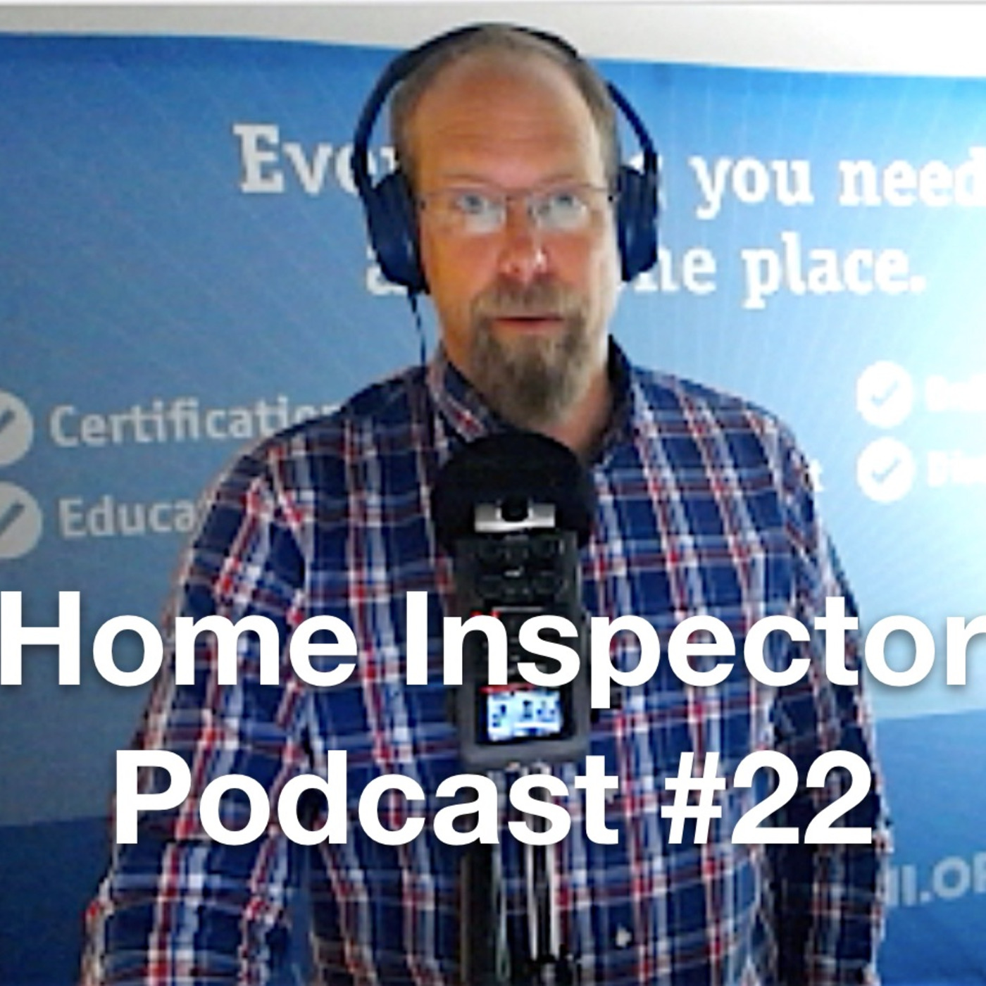 #22 The Importance of Signed Contracts: Home Inspector Podcast
