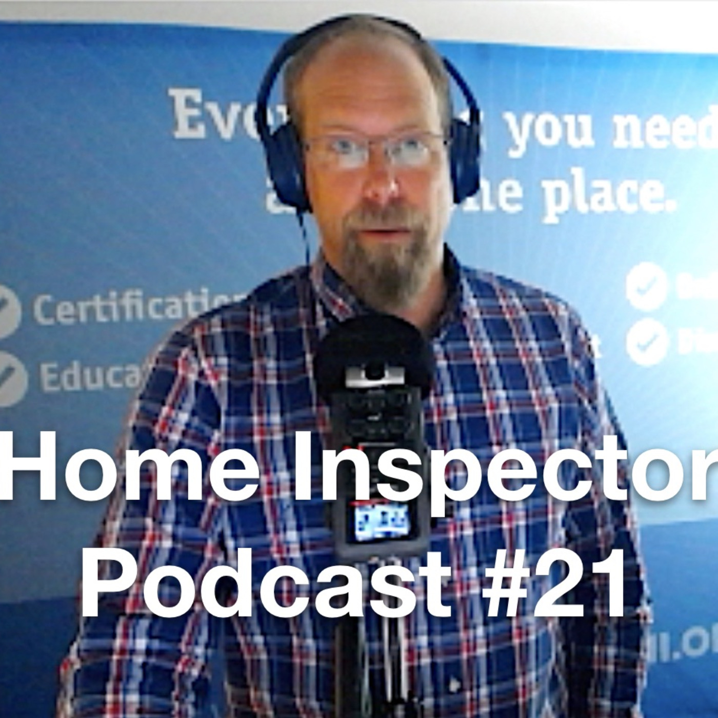 #21 What Really Matters in a Home Inspection: Home Inspector Podcast