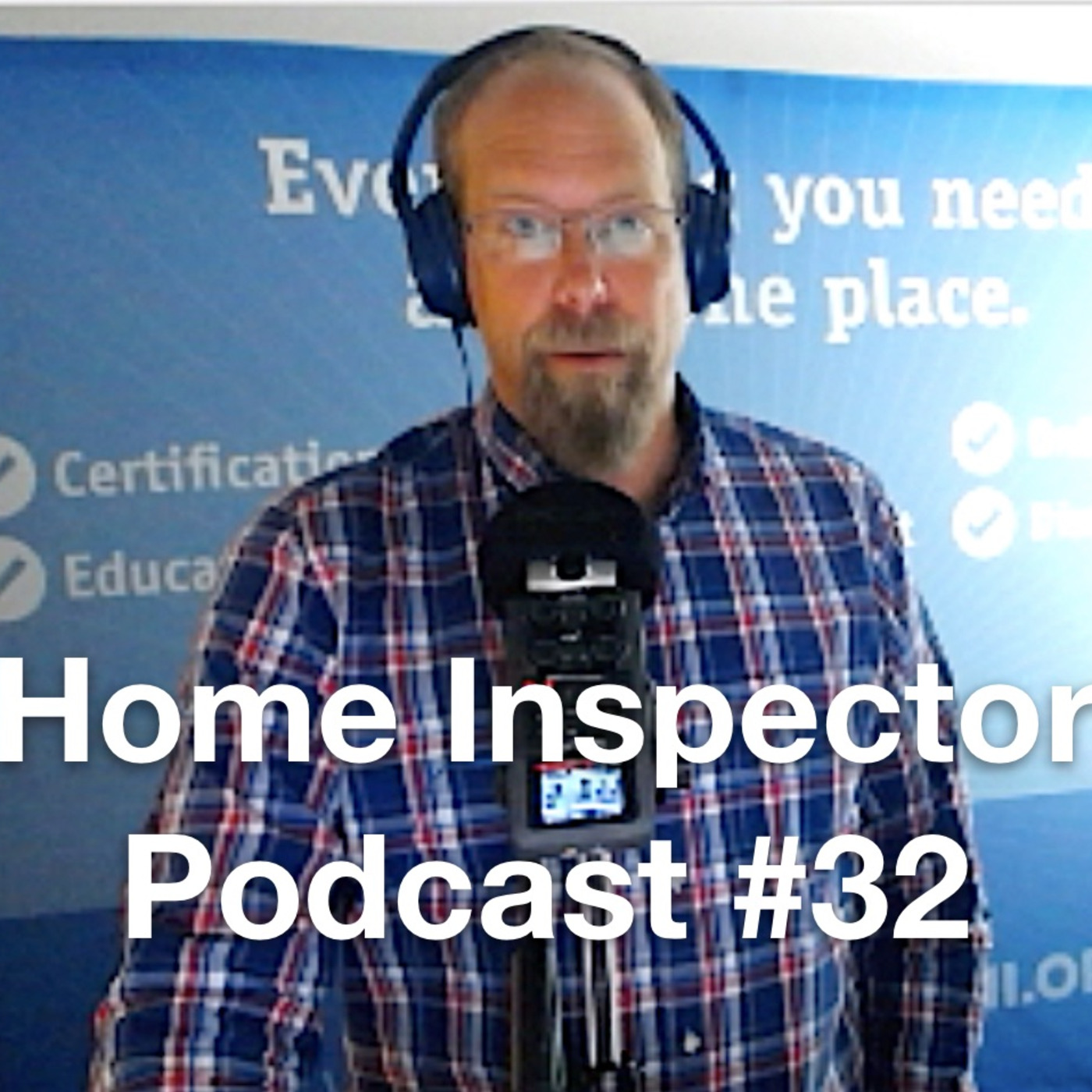 #32 Three Reasons Why You're the Best: Home Inspector Podcast