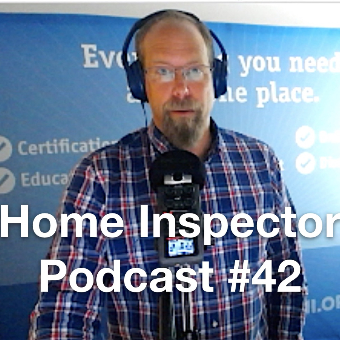 #42: Introduction to the Home Inspection Standards of Practice Course:  Home Inspector Podcast