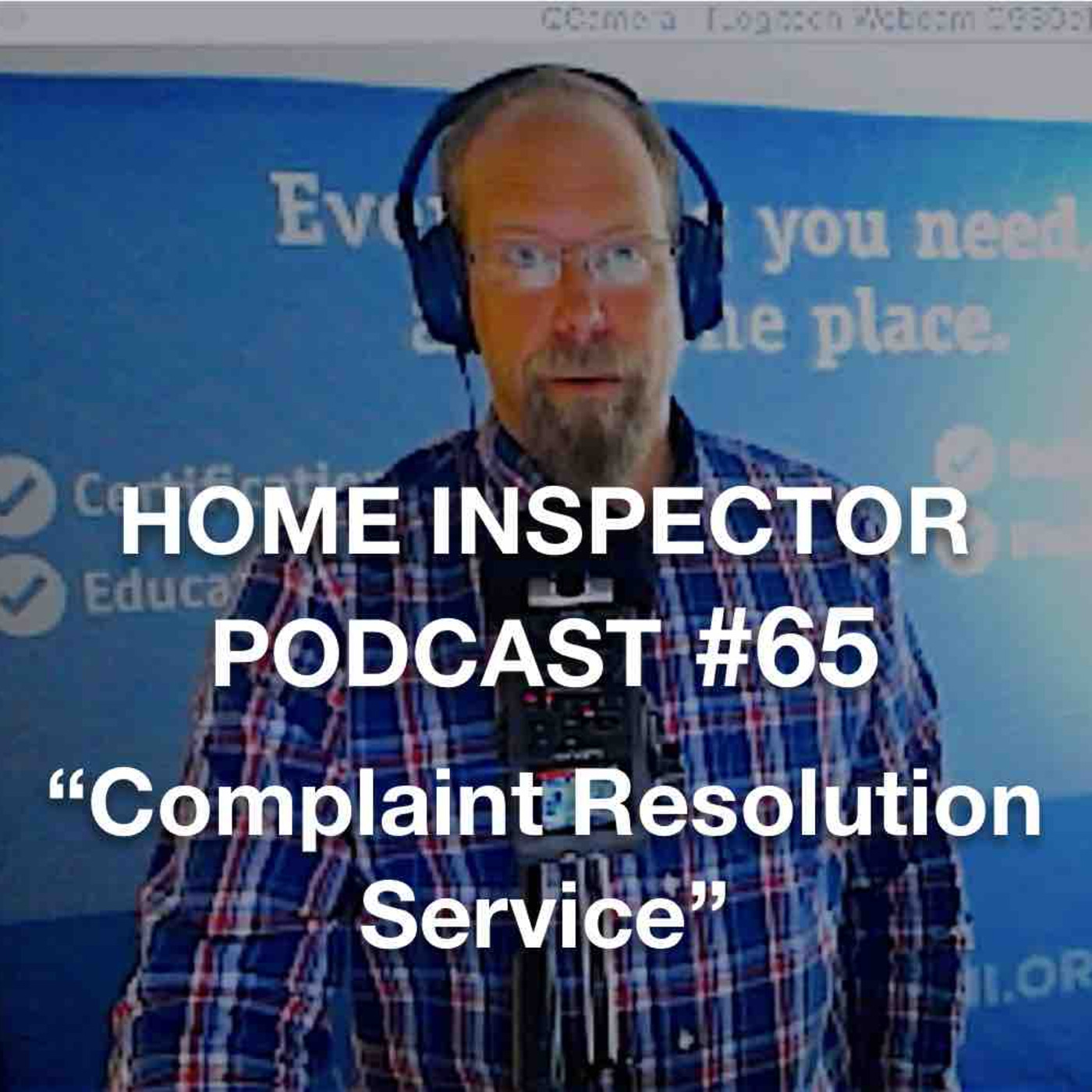 65 Complaint Resolution Service for Home Inspectors