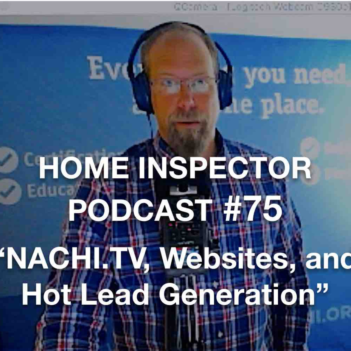 75 NACHI.TV, Websites, and Generating Hot Leads