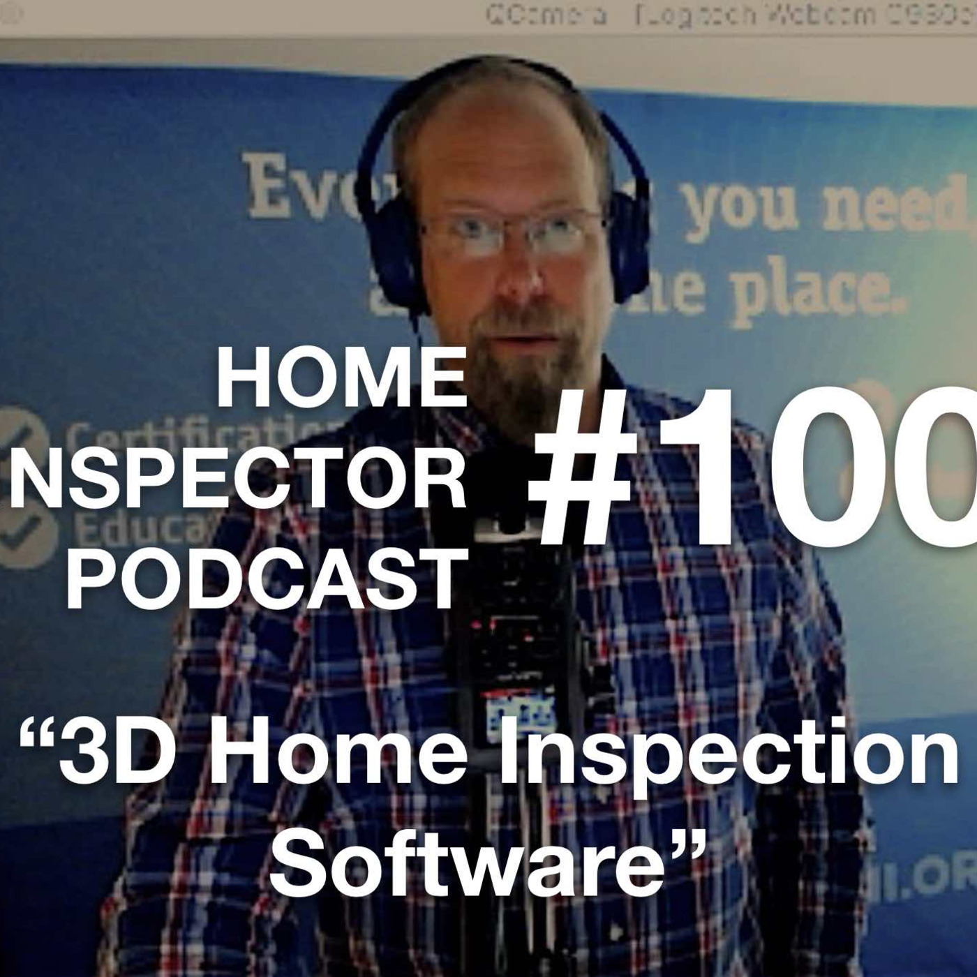 100. 3D Home Inspection Software with Carl Fowler