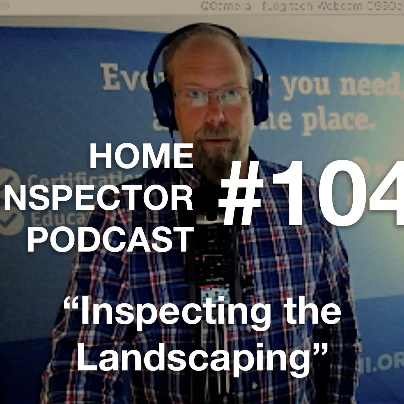 104. Inspecting the Landscaping of a House