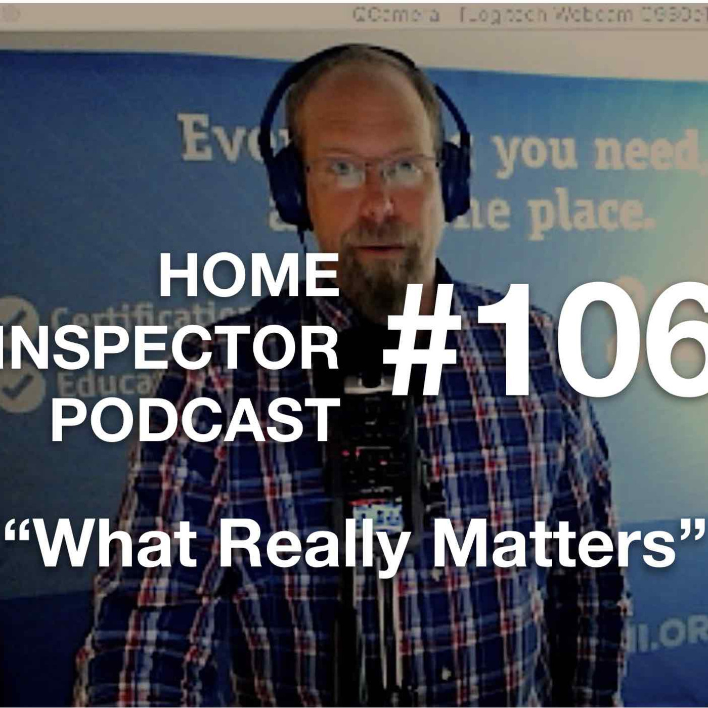 106. What Really Matters in a Home Inspection