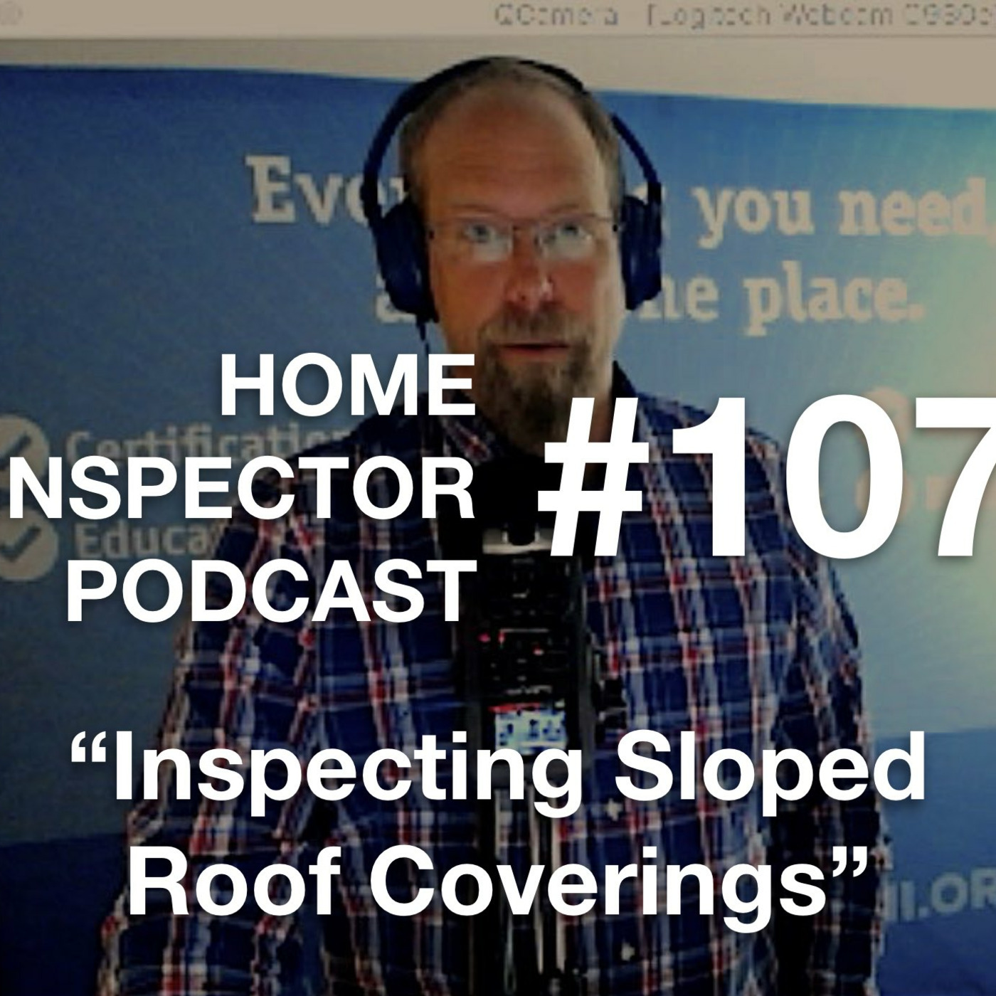 107. How to Inspect Sloped Roof Coverings