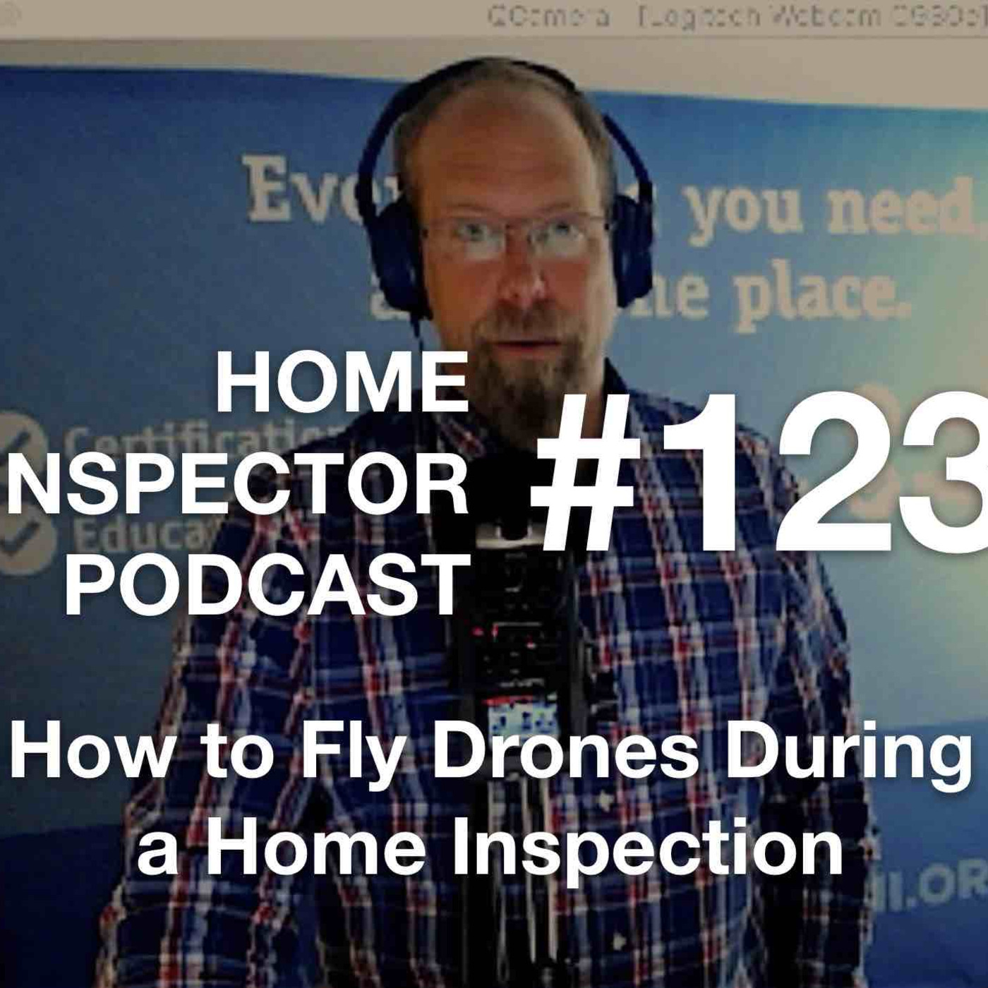 123. How to Fly Drones During a Home Inspection
